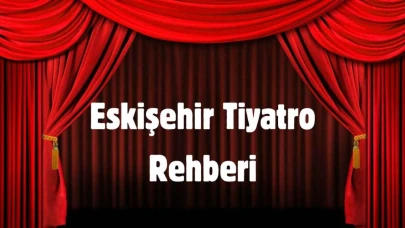 Ekim ve Kasım Ayında Eskişehir Tiyatro Gösterileri Listesi